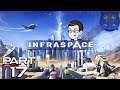 Infraspace Gameplay Part 17