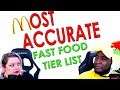 MOST ACCURATE FAST FOOD Tier List ever made -