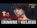 Ñarders May Cry 78 - Coronavirus y videojuegos