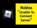 Roblox - Unable To Connect Server. Please Check Your Internet Connection - Fix - Windows 11/10/8/7