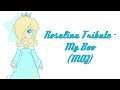 Rosalina Tribute - My Boo (INOJ)