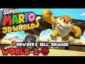 Super Mario 3D World - Bowser's Bill Brigade (World 2-Bowser) | MarioGamers