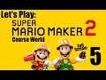 Super Mario Maker 2 - Course World (Full Stream #5) Let's Play
