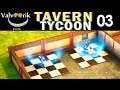 Tavern Tycoon *03* Gandalf?! [Lets Play Together]