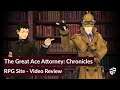 The Great Ace Attorney Chronicles - RPG Site Review