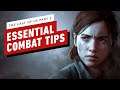The Last of Us Part 2: 16 Combat Tips Get You Started Right