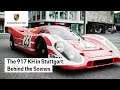 The Porsche 917 KH in Stuttgart: Behind the Scenes
