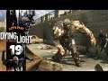 THE TROLL | Dying Light (Let's Play Part 19)