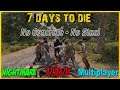 7 Days to Die | No Concrete-No Steel | S2E6 | Horde Every 3 Days | 64 Max | Nightmare-Insane