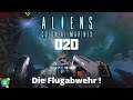 Alien Colonial Marines [HD+] #020 Die Luftabwehr ! [Lets Play][Gameplay][German][Deutsch]