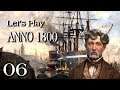 ANNO 1800 Lets Play 06 - Raising a Fleet