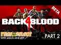Back 4 Blood - Beta (The Dojo) Let's Play - Part 2