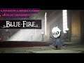 Blue Fire - Quick play First Impression Gameplay Demonstration