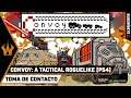 CONVOY: A TACTICAL ROGUELIKE | Toma de contacto | GAMEPLAY | [NO COMMENTARY]