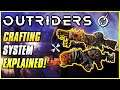 CRAFTING SYSTEM EXPLAINED! | Outriders Beginner's Basics & Endgame Tips | Ultimate Guide