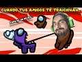 Cuando tus Amigos TE TRAICIONAN... - Among Us con Pepe el Mago (#8)