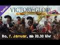 Das Finale: Victory & Glory Napoleon (Heute, 7.1., 20.30 Uhr / Twitch)