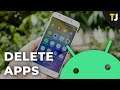 How to Delete Apps on an Android Device