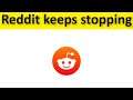 How To Fix Reddit App Keeps Stopping Error Android & Ios