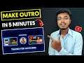 How To Make Professional Outro For YouTube Channel | YouTube End Screen