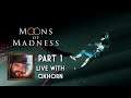 Moons of Madness Part 1 - Scotch & Smoke Rings Episode 609 - Live with Oxhorn