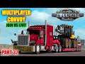 Part 32 American Truck Simulator Live Multiplayer Convoy