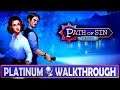 Path of Sin: Greed 100% Full Platinum Walkthrough | Trophy & Achievement Guide