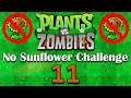 Plants vs. Zombies No Sunflower Challenge #11 (Diggers and pogos)