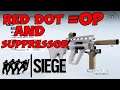 Red Dot and Suppressor Meta is OP!|Rainbow Six Seige