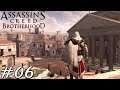 Röm. Parkour 👉 Assassin's Creed: Brotherhood Let's Play ★Ezio HD Collection ★#06★ PS4 German👈