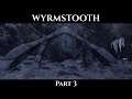 Skyrim Mods: Wyrmstooth - Part 3 | Legendary Difficulty Playthrough