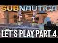 Subnautica - Onto the Aurora We Go! (Let's Play Part 4)