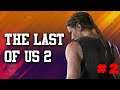 The Last of Us Part 2 - Who is this lady? || Part 2
