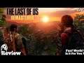 The Last of Us Review "Post Apacolyptic MasterPiece"