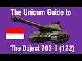 The Unicum Guide to the Obj 703-II (122) | WoT Indonesia Sub