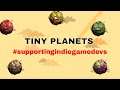 Tiny Planets (Android Gameplay) | #supportingindiegamedevs