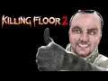 Welcome Everyone! | Killing Floor 2