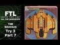 Who Needs Giant Robots? - FTL: All The Hardships - The Bravais - Try 3 Part 7