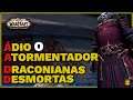 World of Warcraft - Shadowlands | Conquista: Draconianas Desmortas | Palapão VS Ádio O Atormentador