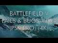 Battlefield 5 - Fails & Bugs #004 (PS4 PRO) (4K)