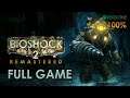 BioShock 2: Remastered (Xbox One) - Full Game 1080p60 HD Walkthrough (100%) - No Commentary