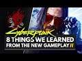 CYBERPUNK 2077 | 8 Things We Learned From The New Gameplay Demo