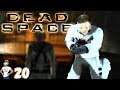 DEAD SPACE - WE HAVE BEEN BETRAYED! POOR DOCTOR KYNE! - Gameplay PART 20 (Full Game 60FPS)