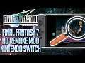 Final Fantasy 7 HD Mod For Nintendo Switch | Project Omnislash