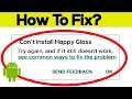 How To Fix Can't Install Happy Glass Error On Google Play Store in Android & Ios