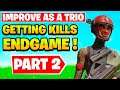 How To Improve as a Trio | How to Get Kills End Game in Trios (Part 2)