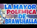 😱LA MAYOR POLEMICA DE BRAWLHALLA😱 Cultura de brawlhalla #1 - Brawlhalla en español