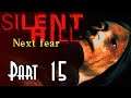 Let's Blindly Play Silent Hill: Next Fear! - Part 15 of 16 - Nowhere