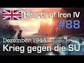 Let's Play Hearts of Iron 4 - Großbritannien #88: SU-Krieg - Dezember 1944 ( Elite / AI-Mod)