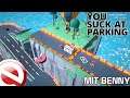 Let's Play mit Benny | You Suck at Parking